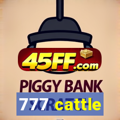 777 cattle